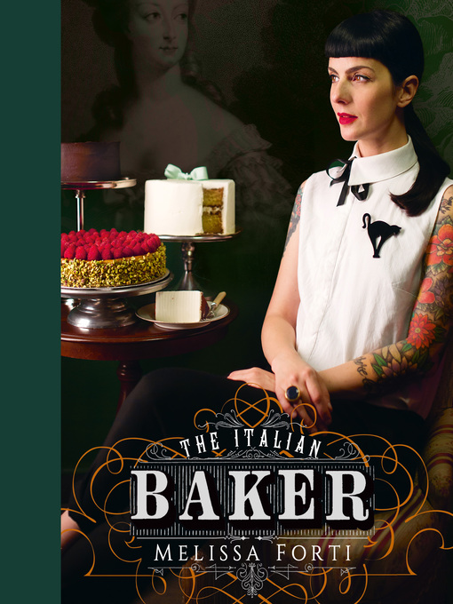Title details for The Italian Baker by Melissa Forti - Available